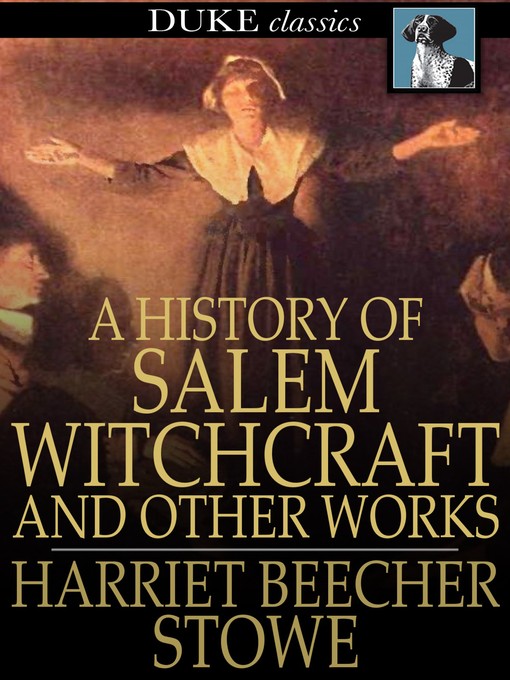 Titeldetails für A History of Salem Witchcraft nach Harriet Beecher Stowe - Verfügbar